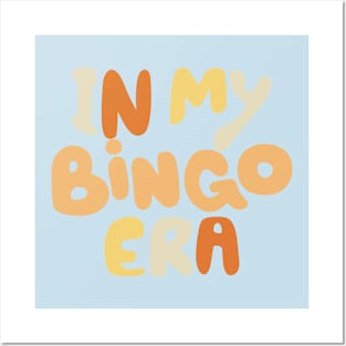 In My Bingo Era Posters and Art